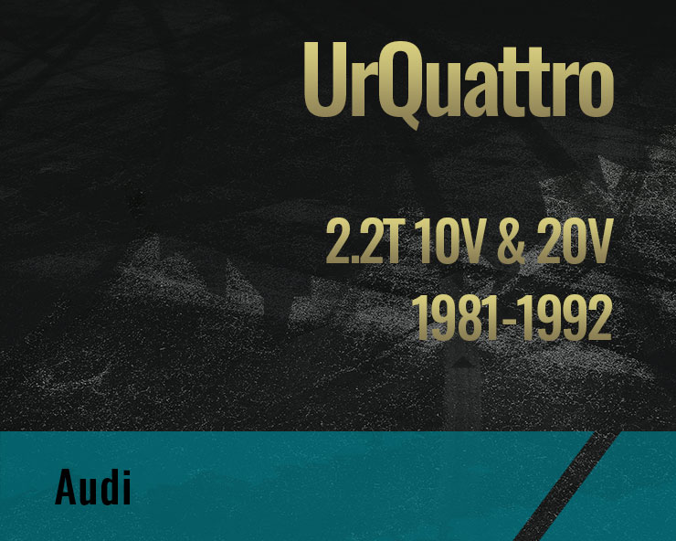 UrQuattro, 2.2T 10V & 20V